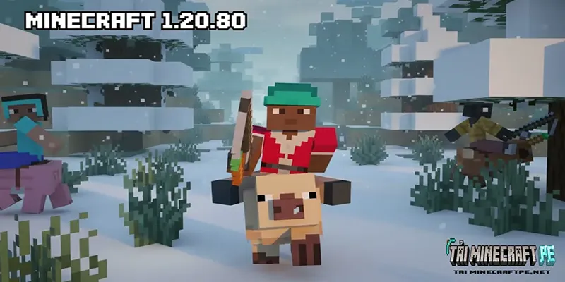 Trải Nghiệm Minecraft 1.20.80 APK Với Sinh Vật Và Trang Bị Mới