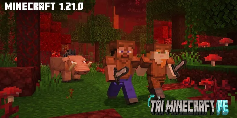 Tải Phiên Bản Minecraft 1.21.0 APK Mới Nhất Miễn Phí