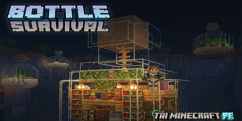 Hướng Dẫn Tải Bottle Survival Minecraft Map Mới Nhất