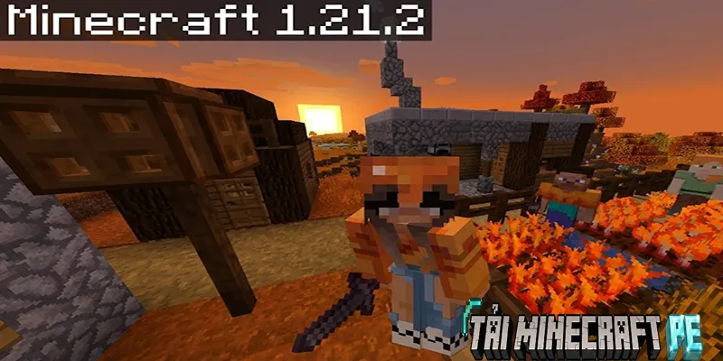 Hướng Dẫn Tải Minecraft 1.21.2 Tiếng Việt Mới Nhất
