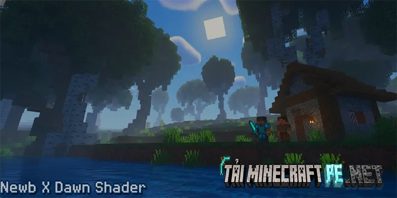 Newb X Dawn Shader: Trải Nghiệm Đồ Họa Siêu Thực Cho Minecraft PE