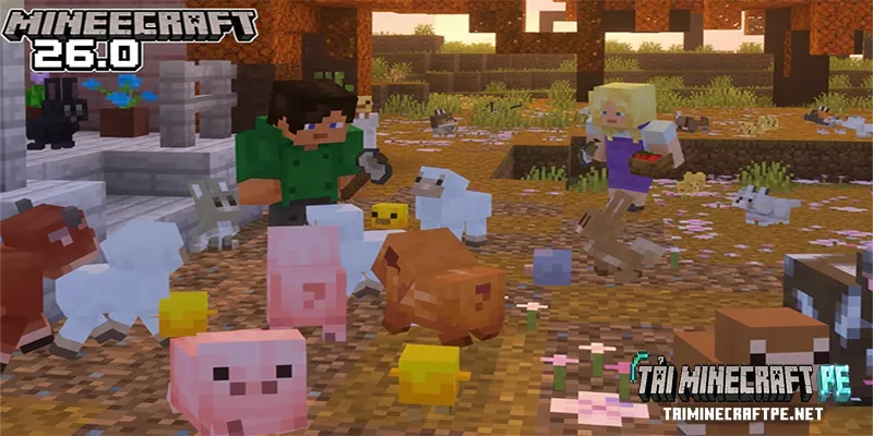 Tải Minecraft 26.0 Android / IOS (Minecraft PE 1.26.0) Mới Nhất Cho Mobile