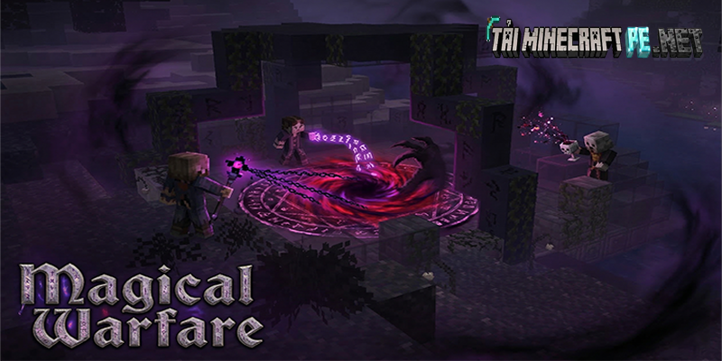 Magical Warfare: Đại Chiến Ma Pháp Đỉnh Cao Trong Minecraft PE